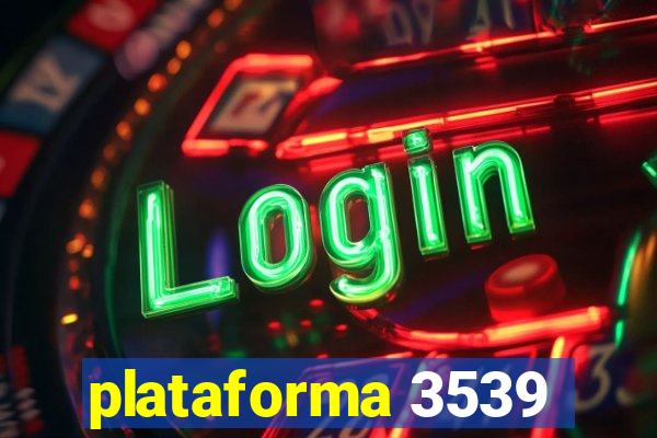 plataforma 3539